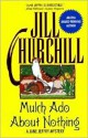 Mulch Ado About Nothing - Jill Churchill