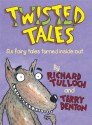 Twisted Tales - Richard Tulloch, Terry Denton