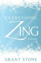 Everything Zing: Winter - Grant Stone