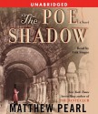 The Poe Shadow - Matthew Pearl