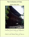 The Civilization of China - Herbert Allen Giles