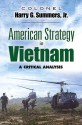 American Strategy in Vietnam: A Critical Analysis - Harry G. Summers Jr.