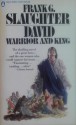 David: Warrior And King - Frank G. Slaughter