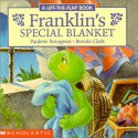 Franklin's Special Blanket: A Lift-the-Flap Book - Eva Moore, Brenda Clark