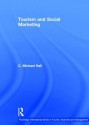 Tourism and Social Marketing - C. Michael Hall