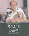 Roald Dahl (Tell Me About) - Chris Powling