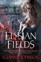 Elysian Fields - Suzanne Johnson