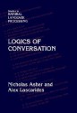 Logics of Conversation - Nicholas Asher, Alex Lascarides, David D. McDonald, Martin Kay, Steven Bird, Branimir Boguraev, Yorick Wilks, Hans Uszkoreit, Don Hindle