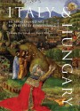 Italy and Hungary: Humanism and Art in the Early Renaissance. Acts of an International Conference, Florence, Villa I Tatti, June 6 - Péter Farbaky, Louis A. Waldman, Sandor Bene, László Jankovits, Angela Dillon Bussi, J.J.G. Alexander, Maria Prokopp, Zsuzsanna Wierdl, Gergely Buz, Árpád Mikó, Francesco Caglioti, Dániel Pócs, Alfredo Bellandi, Johannes R, Joe Connors, Ern Marosi, Lázló Szöré