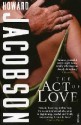 The Act of Love - Howard Jacobson