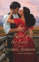 Mills & Boon : The Rebel And The Lady - Kathryn Albright