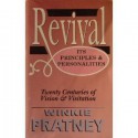 Revival: Its Principles and Personalities - Winkie Pratney