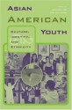 Asian American Youth: Culture, Identity and Ethnicity - Jennifer Lee, Min Zhou