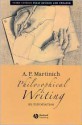 Philosophical Writing: An Introduction - A.P. Martinich