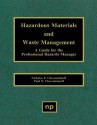 Hazardous Materials and Waste Management: A Guide for the Professional Hazards Manager - Nicholas P. Cheremisinoff, Paul N Cheremisinoff