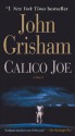 Calico Joe - John Grisham