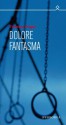 Dolore fantasma (Italian Edition) - Thomas Enger