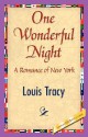 One Wonderful Night - Louis Tracy