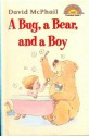 Bug, a Bear, and a Boy - David McPhail