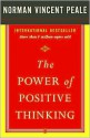 The Power of Positive Thinking - Norman Vincent Peale