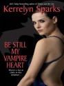 Be Still My Vampire Heart - Kerrelyn Sparks