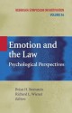 Emotion and the Law: Psychological Perspectives (Nebraska Symposium on Motivation) - Brian H. Bornstein, Richard L. Wiener