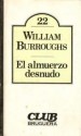 El almuerzo desnudo - William S. Burroughs