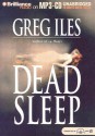 Dead Sleep - Greg Iles