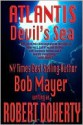 Atlantis: Devil's Sea - Robert Doherty, Bob Mayer