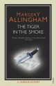 The Tiger In The Smoke - Margery Allingham