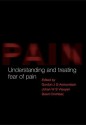 Understanding and Treating Fear of Pain - Gordon J.G. Asmundson, Johan Vlaeyen