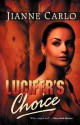 Lucifer's Choice - Jianne Carlo