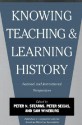 Knowing, Teaching, and Learning History: National and International Perspectives - Peter N. Stearns, Peter Seixas, Sam Wineburg