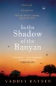 In The Shadow Of The Banyan - Vaddey Ratner