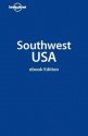 Southwest USA - Becca Blond, Sara Benson, Lonely Planet