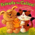 Friends for Calico! - Karma Wilson, Buket Erdogan