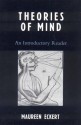 Theories of Mind: An Introductory Reader - Maureen Eckert