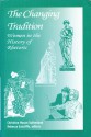 The Changing Tradition: Women in the History of Rhetoric - Christine Mason Sutherland, International Society for the History of Rhetoric Staff