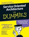 Service Oriented Architecture for Dummies - Judith Hurwitz, Robin Bloor, Carol Baroudi, Marcia Kaufman