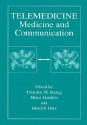 Telemedicine: Medicine and Communication - Thorsten M. Buzug, Heinz Handels, Dietrich Holz