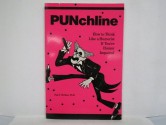 PUNchline: How To Think Like A Humorist If You're Humor Impaired - Paul E. McGhee