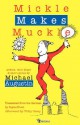 Mickle Makes Muckle - Michael Augustin, Sujata Bhatt