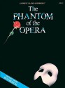 The Phantom of the Opera: Organ - Andrew Lloyd Webber, Charles Hart, Richard Stilgoe, Gaston Leroux