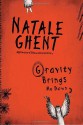 Gravity Brings Me Down - Natale Ghent