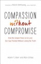 Compassion Without Compromise: How the Gospel Frees Us to Love Our Gay Friends Without Losing the Truth - Adam T Barr, Ron Citlau, Kevin DeYoung