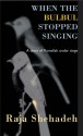 When the Bulbul Stopped Singing - Raja Shehadeh