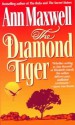 The Diamond Tiger - Ann Maxwell