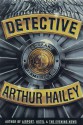 Detective - Arthur Hailey