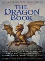 The Dragon Book: Magical Tales from the Masters of Modern Fantasy - Jack Dann, Gardner R. Dozois, Cecelia Holland, Naomi Novik