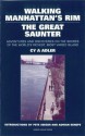 Walking Manhattan's Rim: The Great Saunter - Cy A Adler